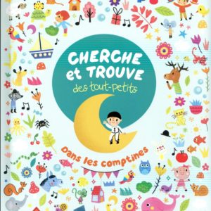 CHERCHE ET TROUVE DES TOUT PETITS - COMPTINES