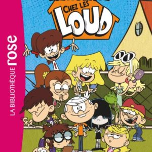 BIENVENUE CHEZ LES LOUD - T01 - BIENVENUE CHEZ LES LOUD 01 - DES SOEURS D'ENFER !