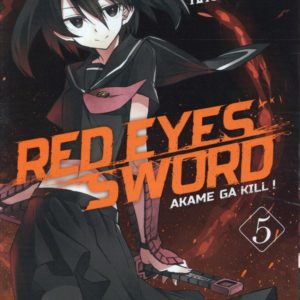 RED EYES SWORD - AKAME GA KILL ! - TOME 5 - VOL05