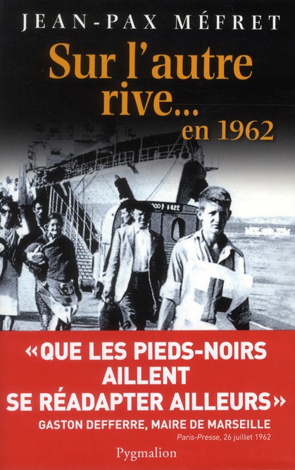 SUR L'AUTRE RIVE... - EN 1962 - ILLUSTRATIONS, NOIR ET BLANC
