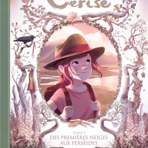 LES CARNETS DE CERISE T05 - DES PREMIERES NEIGES AUX PERSEIDES