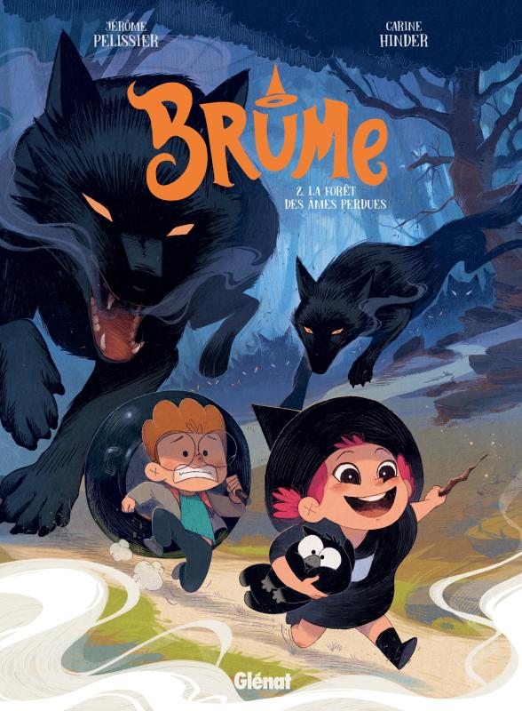 BRUME - TOME 02 - LA FORET DES AMES PERDUES