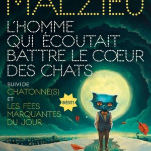 L'HOMME QUI ECOUTAIT BATTRE LE COEUR DES CHATS