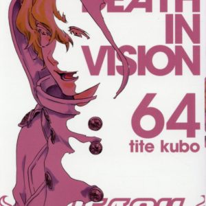 BLEACH - TOME 64 - DEATH IN VISION
