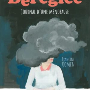 DEREGLEE - JOURNAL D'UNE MENOPAUSE
