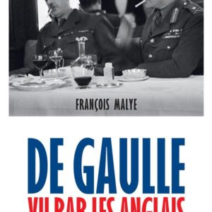 DE GAULLE VU PAR LES ANGLAIS - NOUVELLE EDITION 2020