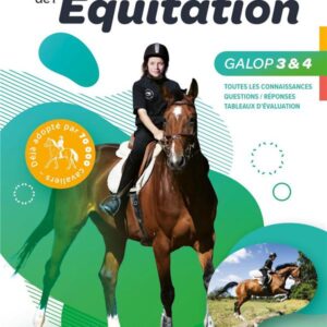 LES FONDAMENTAUX DE L'EQUITATION GALOPS 3 ET 4 - NOUVELLE EDITION COMPLETEE
