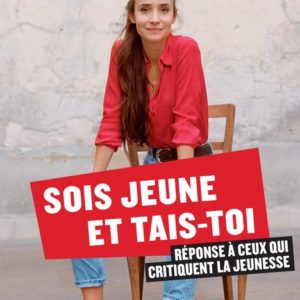 SOIS JEUNE ET TAIS-TOI