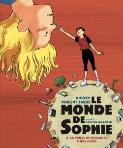 LE MONDE DE SOPHIE - LA PHILO, DE DESCARTES A NOS JOURS - TOME 2