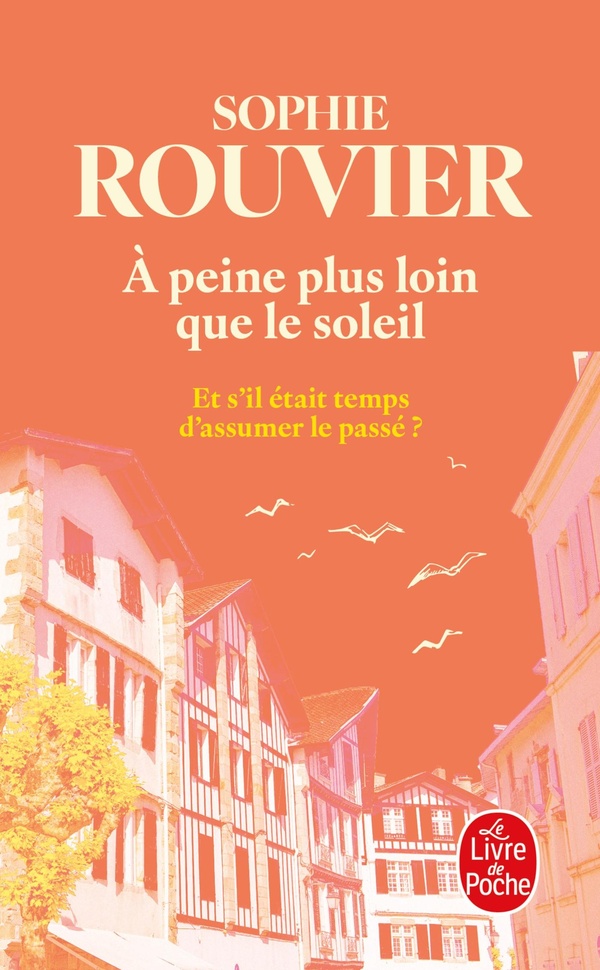 A PEINE PLUS LOIN QUE LE SOLEIL