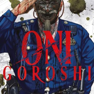 ONI GOROSHI - TOME 04