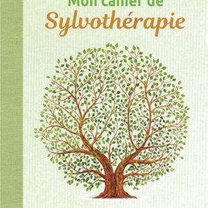 MON CAHIER DE SYLVOTHERAPIE