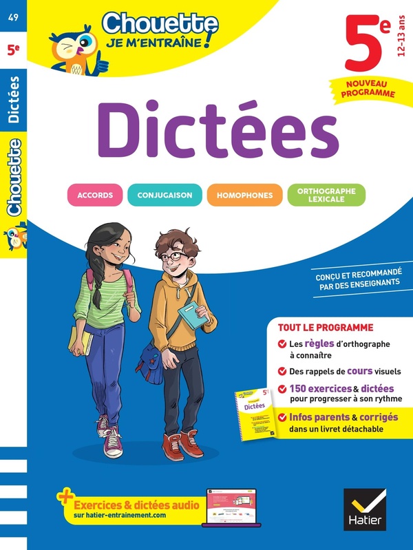 CHOUETTE - DICTEES 5E - NOUVEAU PROGRAMME - LES REGLES D'ORTHOGRAPHE ET 200 EXERCICES ET DICTEES COR
