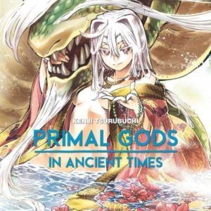 PRIMAL GODS IN ANCIENT TIMES - TOME 3
