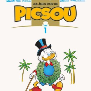 LES AGES D'OR DE PICSOU - TOME 01