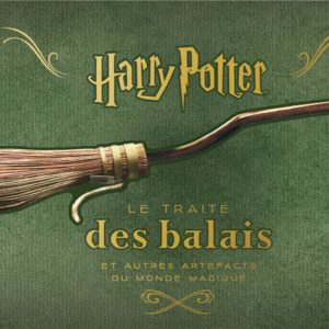 HARRY POTTER, LE TRAITE DES BALAIS