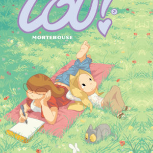 LOU ! - TOME 02 - MORTEBOUSE