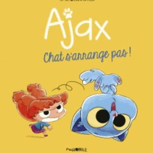 BD AJAX, TOME 02 - CHAT S'ARRANGE PAS !