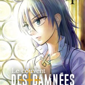 LE COUVENT DES DAMNEES - TOME 04