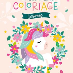 MON BEAU LIVRE DE COLORIAGE LICORNES