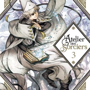 L'ATELIER DES SORCIERS T03