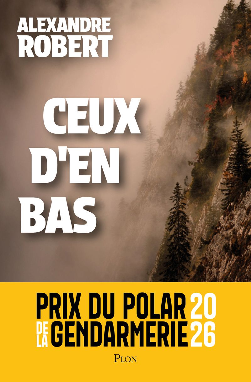 CEUX D'EN BAS - PRIX DU POLAR DE LA GENDARMERIE 2026