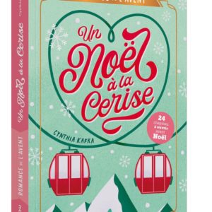 UN NOEL A LA CERISE - ROMANCE DE L'AVENT