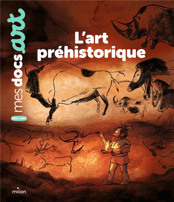 L'ART PREHISTORIQUE