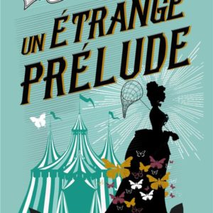 UNE ENQUETE DE VERONICA SPEEDWELL, T1 : UN ETRANGE PRELUDE
