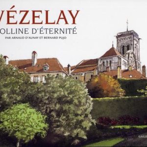 VEZELAY - COLLINE D'ETERNITE