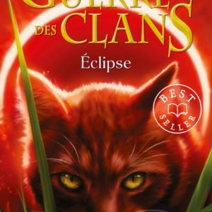 LA GUERRE DES CLANS CYCLE III LE POUVOIR DES ETOILES - TOME 4 ECLIPSE - VOL04