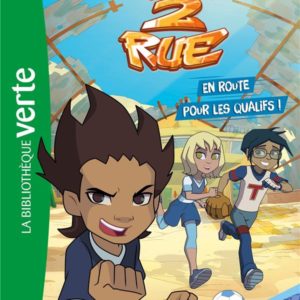 FOOT 2 RUE - T01 - FOOT 2 RUE 01 - EN ROUTE POUR LES QUALIFS !