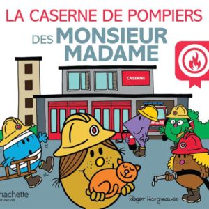 MONSIEUR MADAME - LA CASERNE DE POMPIERS DES MONSIEUR MADAME