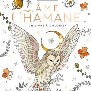 AME CHAMANE, UN LIVRE A COLORIER
