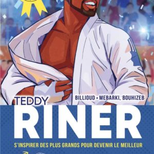 TEDDY RINER - L'ECOLE DES CHAMPIONS - TOME 1
