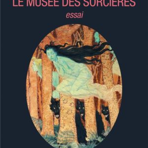 LE MUSEE DES SORCIERES