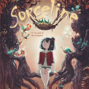 SORCELINE - TOME 03 - AU COEUR DE MES ZOORIGINES