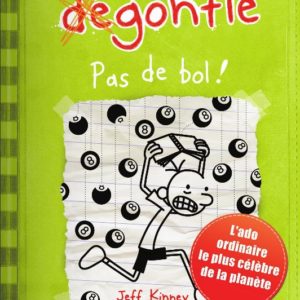 JOURNAL D'UN DEGONFLE - T08 - PAS DE BOL ! - JOURNAL D'UN DEGONFLE, TOME 8