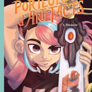 LES PORTEURS D'ARTEFACTS - TOME 1