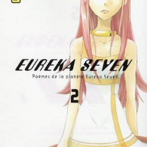EUREKA SEVEN - TOME 2