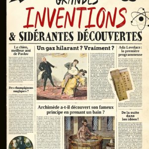 GRANDES INVENTIONS ET SIDERANTES DECOUVERTES