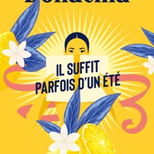 IL SUFFIT PARFOIS D'UN ETE
