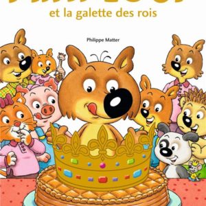 MINI-LOUP ET LA GALETTE DES ROIS