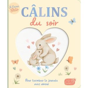 JE T'AIME BEBE - CALINS DU SOIR