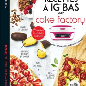 RECETTES A IG BAS AVEC CAKE FACTORY - RECETTES SUCREES SALEES