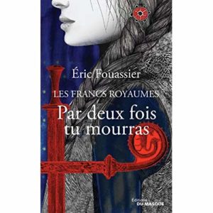 PAR DEUX FOIS TU MOURRAS