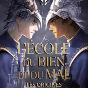 L'ECOLE DU BIEN ET DU MAL - LES ORIGINES