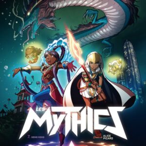 LES MYTHICS - TOME 07 HONG KONG - VOL07