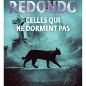 CELLES QUI NE DORMENT PAS