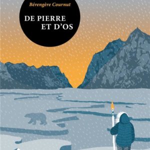 DE PIERRE ET D'OS